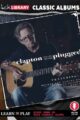 Danny Gill - Lick Library - Classic Albums Eric Clapton Unplugged