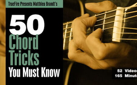 Matthieu Brandt - TrueFire - 50 Chord Tricks You Must Know