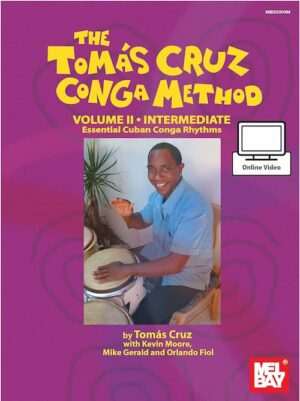 Tomas Cruz - Melbay - Conga Method Vol 2 - Essential Cuban Conga Rhythms