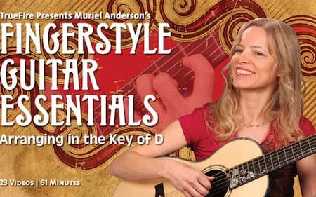 Muriel Anderson - TrueFire - Fingerstyle Essentials & DADGAD Guitar Intuite