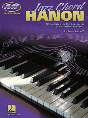 Peter Deneff - Hal Leonard - Jazz Chord Hanon 70 Exercises for the Beginning to Professional Pianist