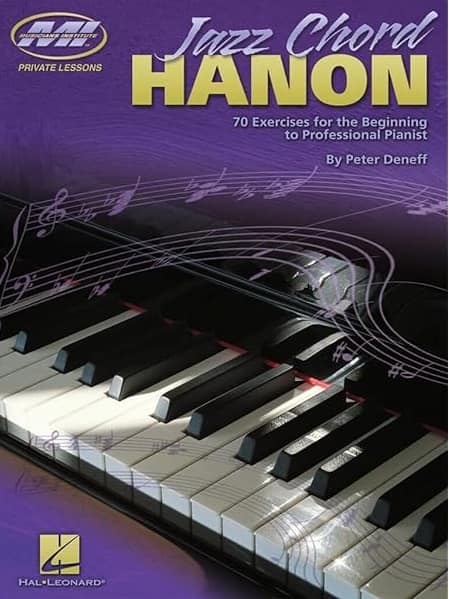 Peter Deneff - Hal Leonard - Jazz Chord Hanon 70 Exercises for the Beginning to Professional Pianist