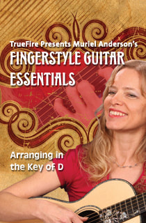 Muriel Anderson - TrueFire - Fingerstyle Essentials & DADGAD Guitar Intuite