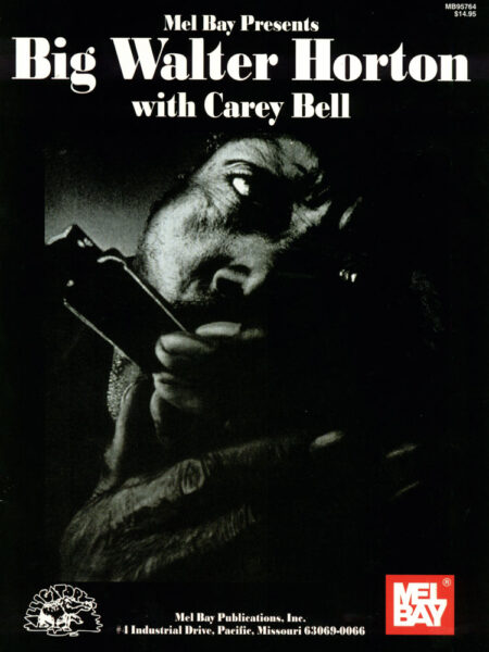 Carey Bell - Big Walter Horton