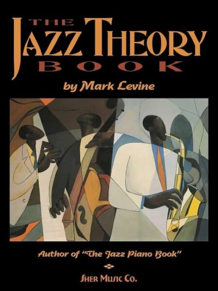 Mark Levine - The Jazz Theory Book