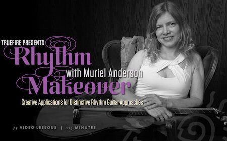 Muriel Anderson - Truefire - Rhythm Makeover