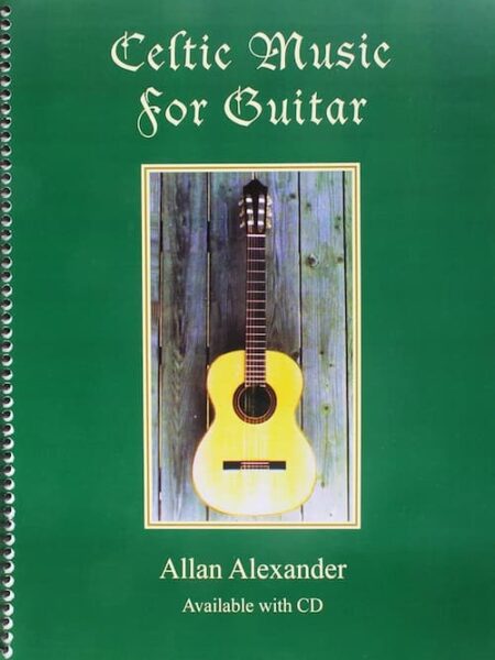 Allan Alexander - Celtic Music for Guitar