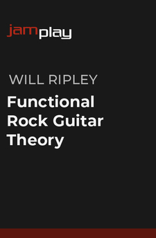 Will Ripley - Truefire - Functional Rock Guitar Theory