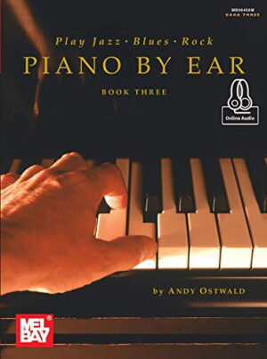 Play Jazz, Blues, & Rock Piano by Ear Book 3