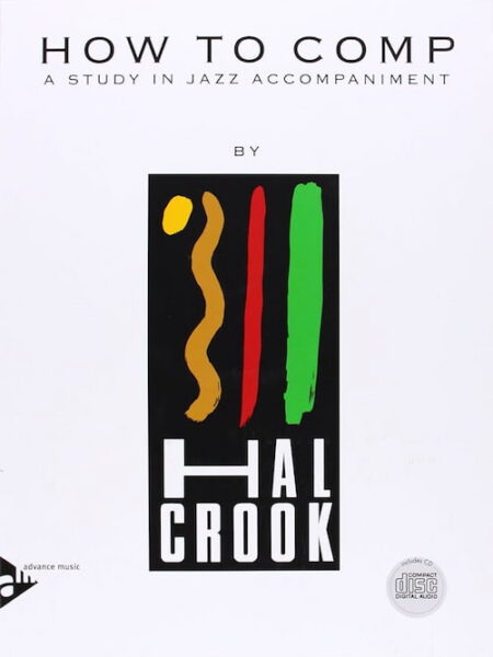 How To Comp - Hal Crook - A Study In Jazz Accompaniment