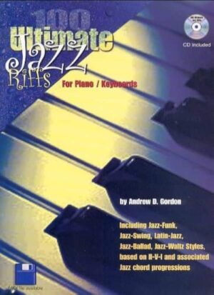 06=Andrew D Gordon - 100 Ultimate Jazz Riffs for Piano Keyboards