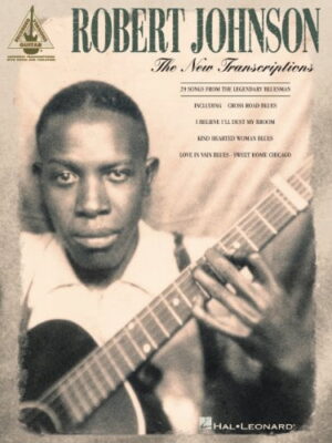 Robert Johnson - Hal Leonard - The New Transcriptions Songbook