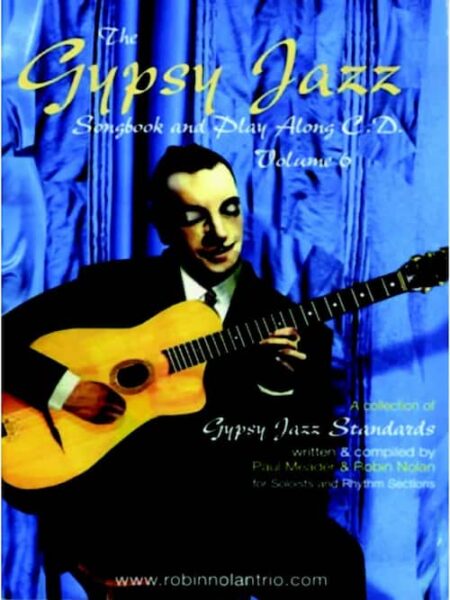 Paul Meader & Robin Nolan - The Gypsy Jazz Songbook Vol 6