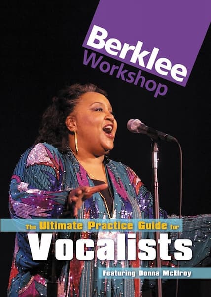 Berklee Workshop - The Ultimate Practice Guide for Vocalists