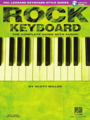 Scott Miller - Hal Leonard - Rock Keyboard Complete