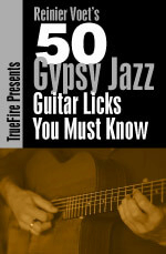 Reinier Voet - Truefire - 50 Gypsy Jazz Licks You Must Know