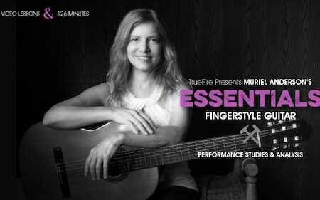 Muriel Anderson - Truefire - Essentials Fingerstyle Guitar