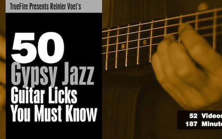 Reinier Voet - Truefire - 50 Gypsy Jazz Licks You Must Know