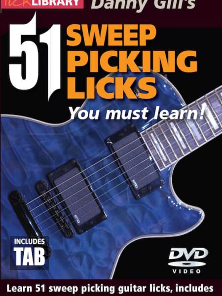 Danny Gill - Lick Library - 51 Sweep Picking Licks