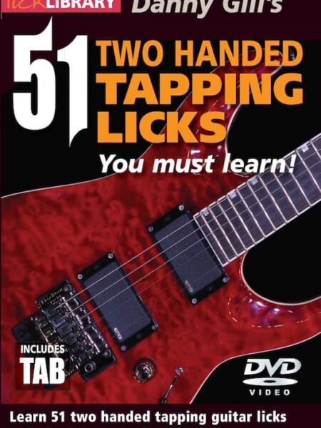 Danny Gill - Lick Library - 51 Two Handed Tapping Licks