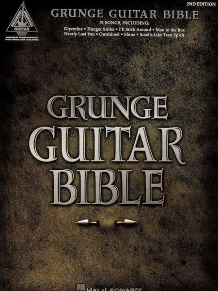 Grunge Guitar Bible - Hal Leonard