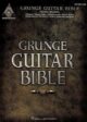 Grunge Guitar Bible - Hal Leonard