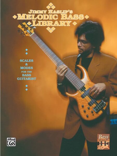 Jimmy Haslip - The Melodic Bass Library