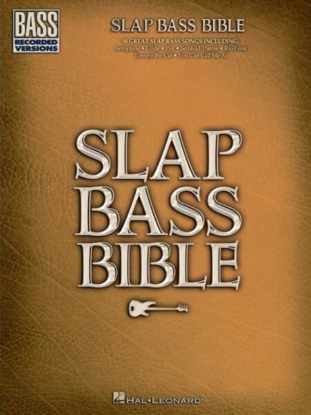 Slap Bass Bible - Hal Leonard