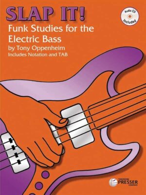 Tony Oppenheim - Slap It Funk Studies for the Electric Bass With Tab