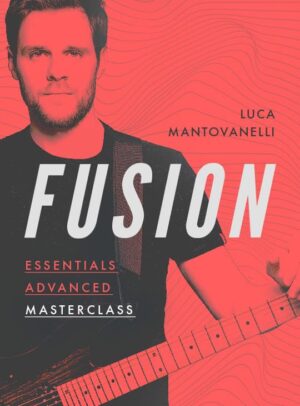Luca Mantovanelli - JTC - Fusion Essentials Masterclass Advanced
