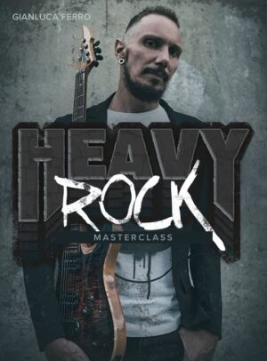 Heavy Rock Masterclass