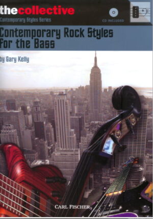 Contemporary Rock Styles For The Bass