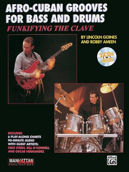 Lincoln Goines - Funkifying the Clave - Afro Cuban Grooves For Bass And Drums