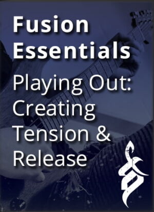 Tom Quayle's Fusion Essentials - Playing Outside Creating Tension & Release
